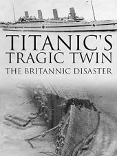 Tragiczny los bliźniaka Titanica – katastrofa Britannica